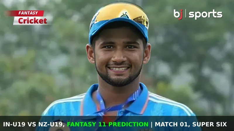 IN-U19 vs NZ-U19 Dream11 Prediction, Fantasy Cricket Tips, Playing XI, Pitch Report & Injury Updates For Match 1 of ICC Under 19 World Cup 2024