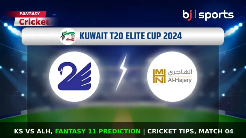 KS vs ALH Dream11 Prediction, Fantasy Cricket Tips, Playing XI, Pitch Report, & Injury Updates for Kuwait T20 Elite Cup 2023, Match 4