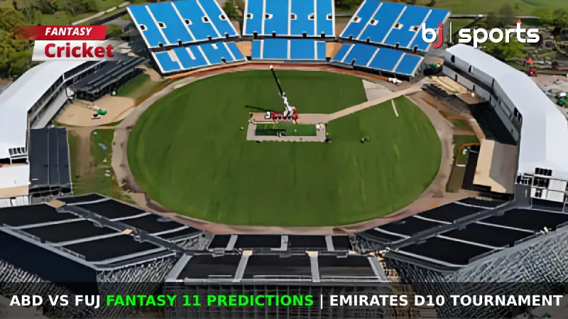 ABD vs FUJ Dream11 Prediction, Fantasy Cricket Tips, Playing XI, Pitch Report & Injury Updates For Match 10 of Emirates D10 Tournament
