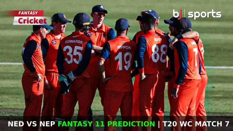 NED vs NEP Fantasy 11 Prediction T20 WC Match 7