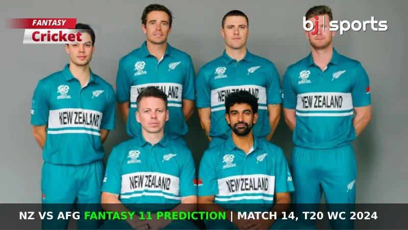 NZ vs AFG Fantasy 11 Prediction Match 14 T20 WC 2024