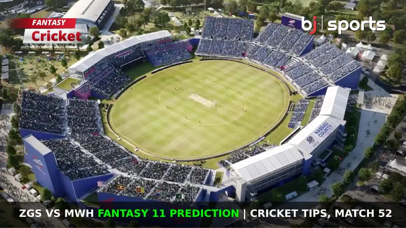 ZGS vs MWH Fantasy 11 Prediction Cricket Tips, Match 52