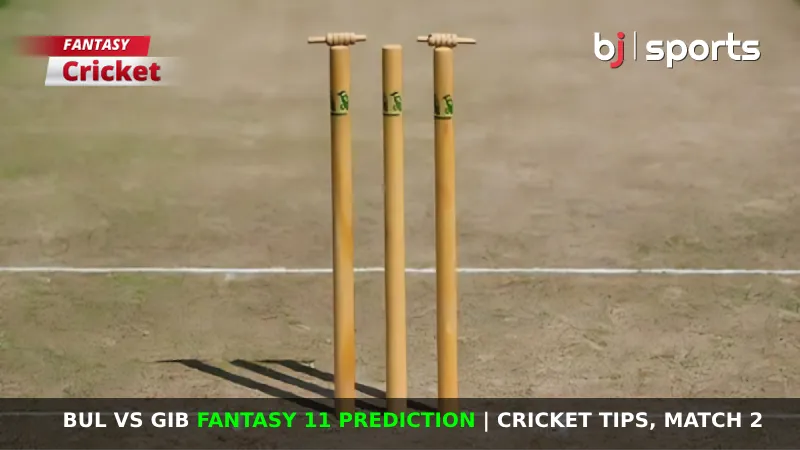 BUL vs GIB Dream11 Prediction, Fantasy Cricket Tips, Playing XI, Pitch Report & Injury Updates For Match 2 of ECI Bulgaria 2024