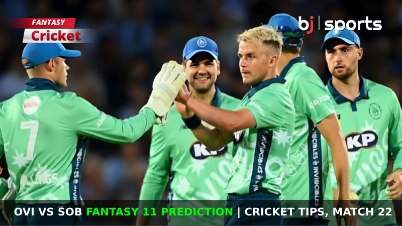 OVI vs SOB Dream11 Prediction, The Hundred 2024 Fantasy Cricket Tips, Playing XI, Pitch Report & Injury Updates for Match 22