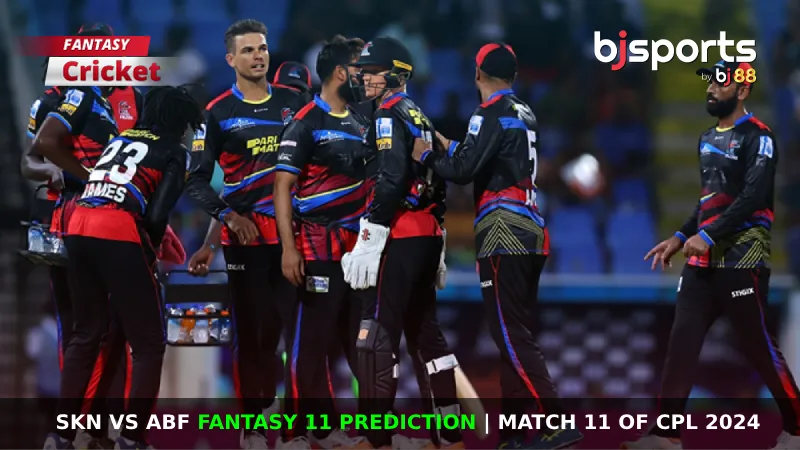 SKN vs ABF Dream11 Prediction, CPL Fantasy Cricket Tips, Playing XI, Pitch Report & Injury Updates For Match 11 of CPL 2024