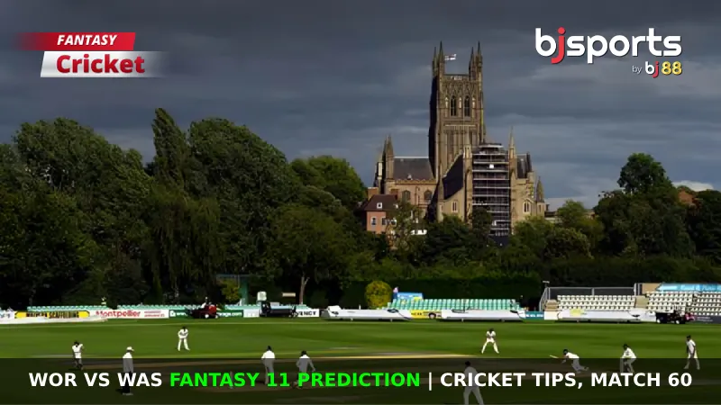 WOR vs WAS Dream11 Prediction, Fantasy Cricket Tips, Playing XI, Pitch Report & Injury Updates For Match 60 of County Championship Division One 2024