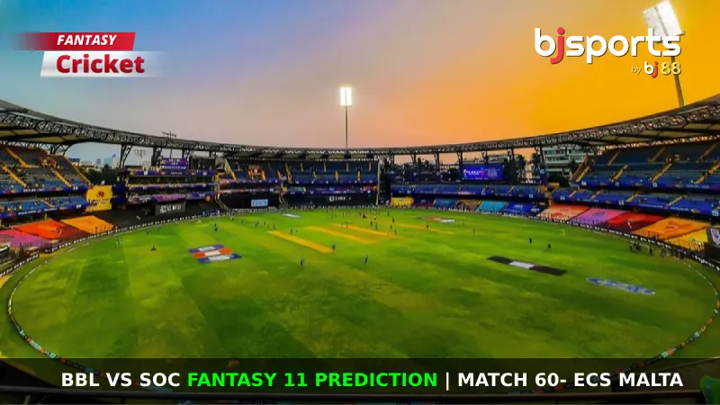 BBL vs SOC Dream11 Prediction, Fantasy Cricket Tips, Playing XI, Pitch Report & Injury Updates For Match 60 of ECS Malta