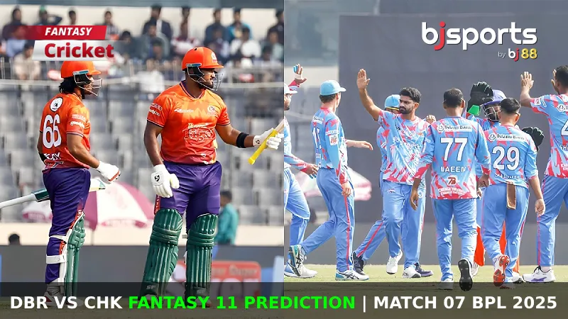 DBR vs CHK Dream11 Prediction, BPL Fantasy Cricket Tips, Playing XI, Pitch Report & Injury Updates For Match 7 of BPL 2024-25