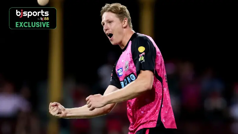 BBL 2024-2025: Predicting Sydney Sixers' Playing XI for their clash against Adelaide Strikers