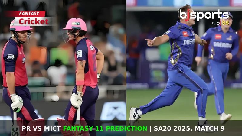 PR vs MICT Dream11 Prediction, Fantasy Cricket Tips, Playing XI, Pitch Report, & Injury Updates for SA20 2025, Match 9